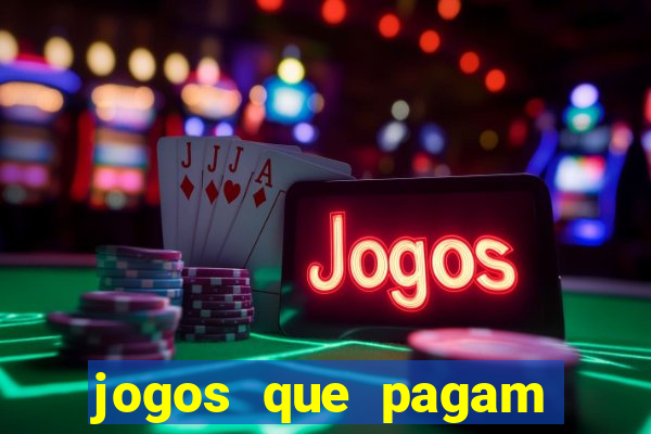 jogos que pagam dinheiro de verdade 2024